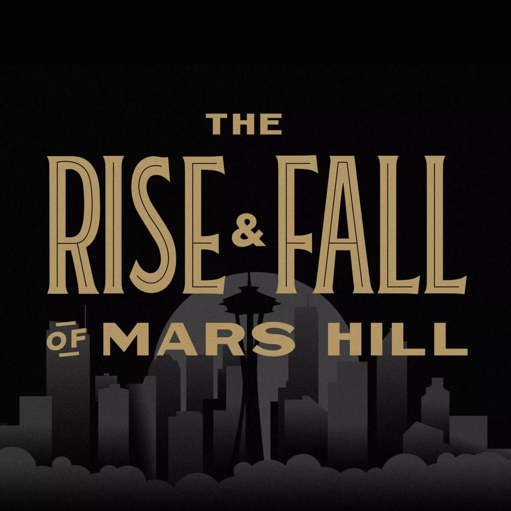 The Rise and Fall of Mars Hill Church Podcast Logo